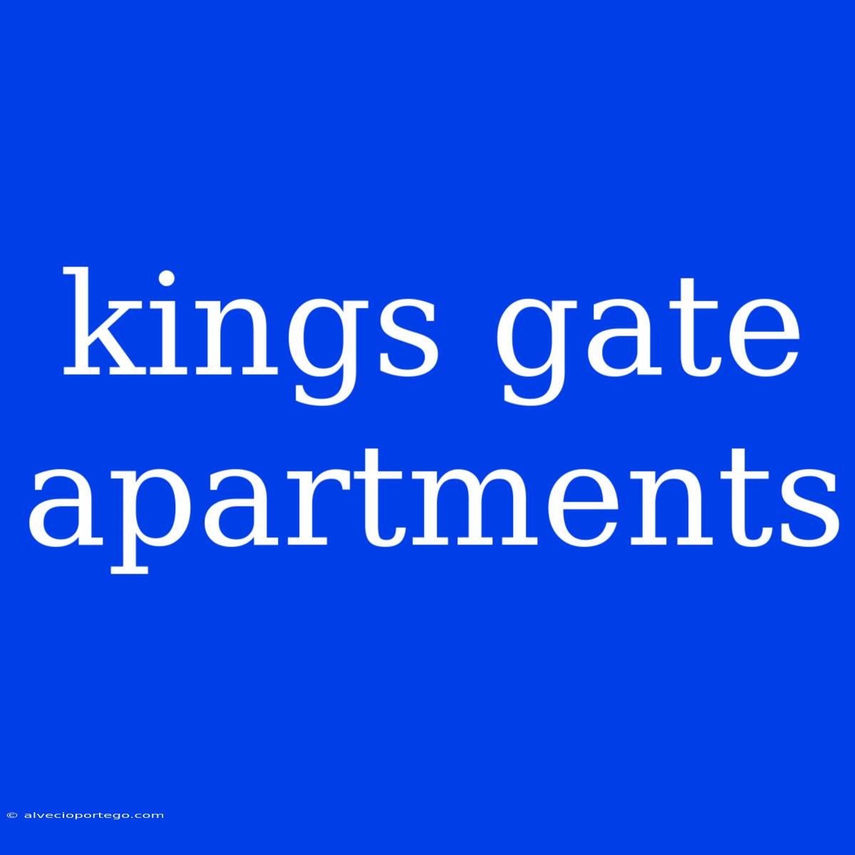 Kings Gate Apartments