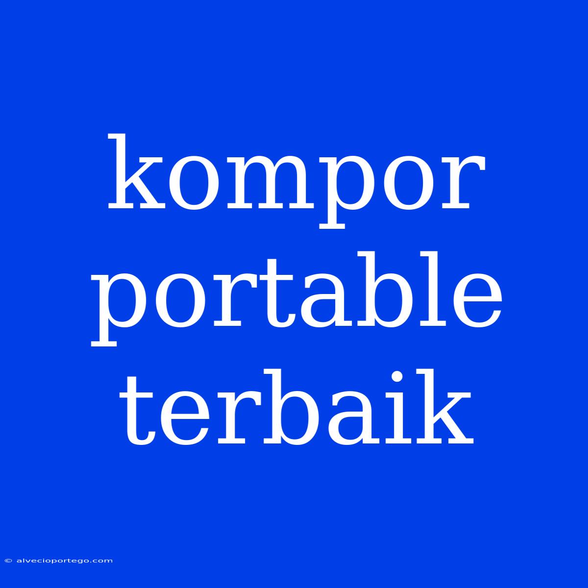 Kompor Portable Terbaik