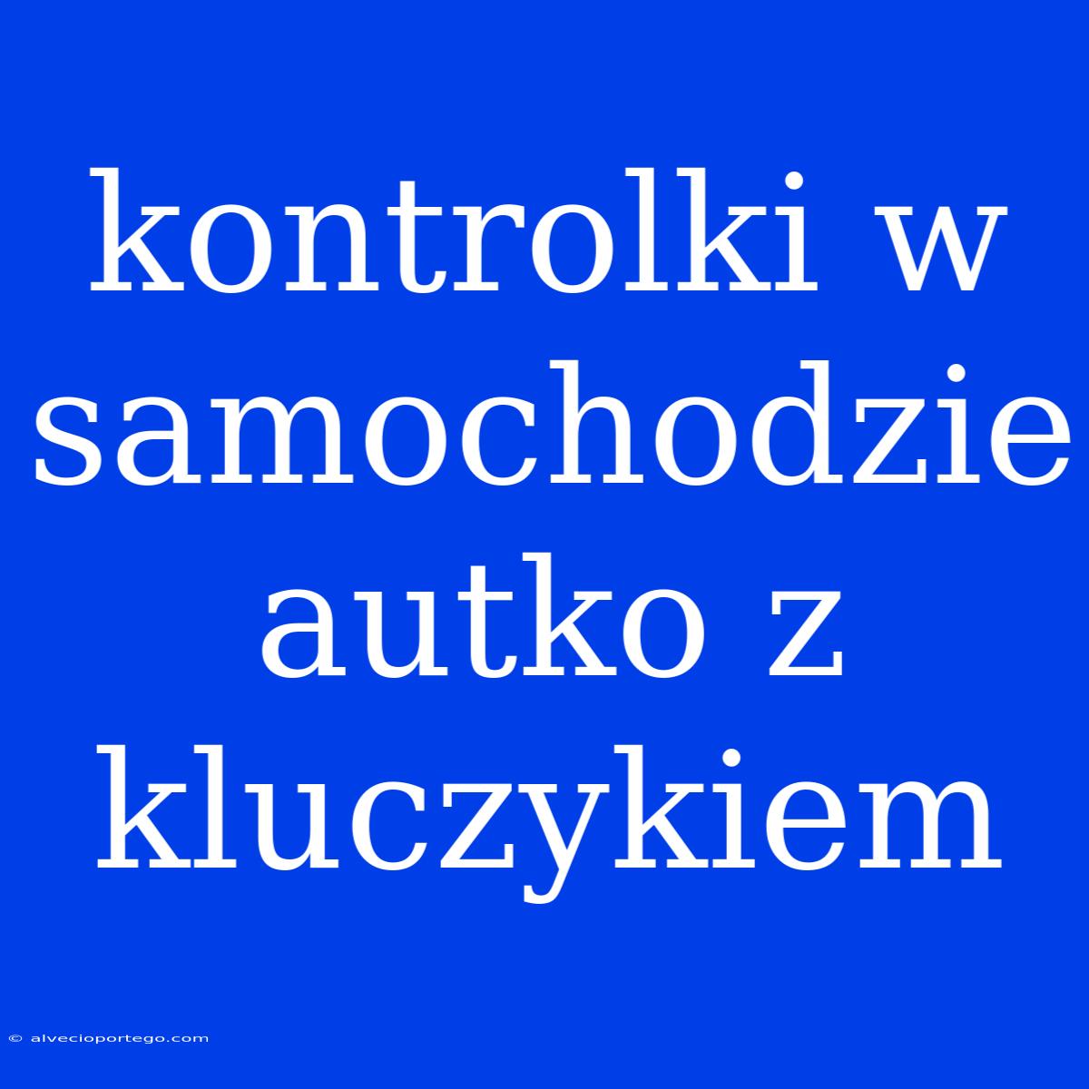 Kontrolki W Samochodzie Autko Z Kluczykiem