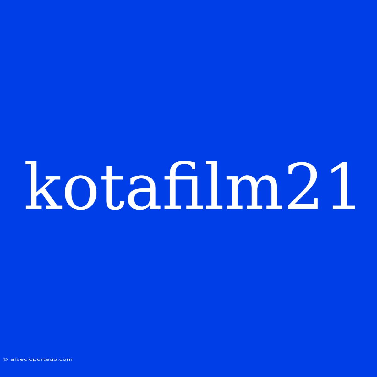 Kotafilm21