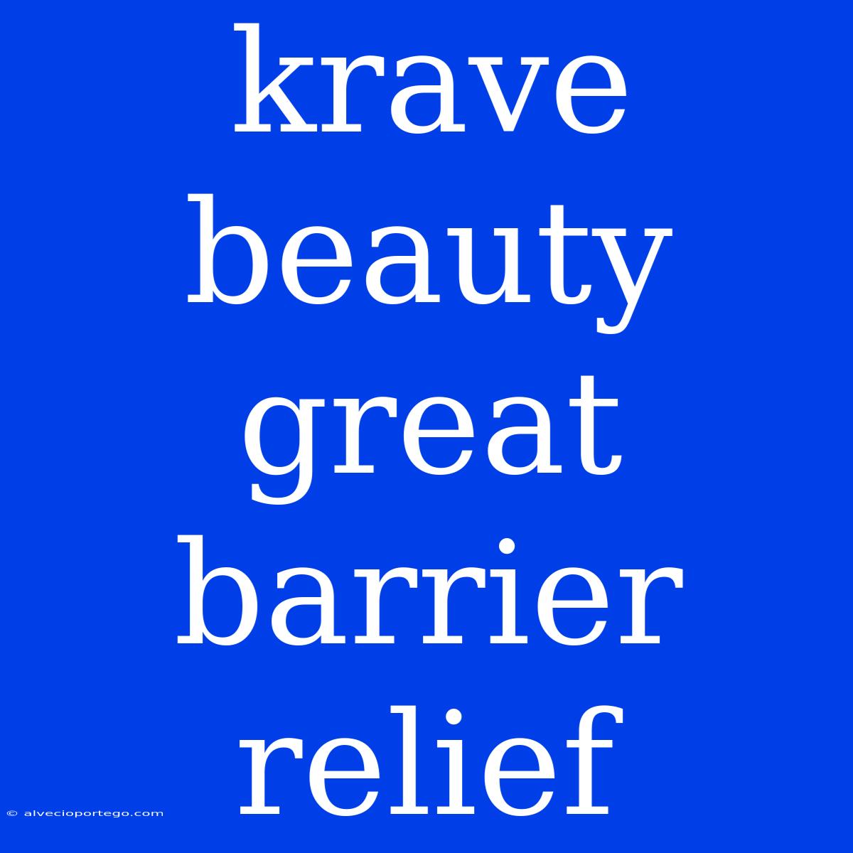 Krave Beauty Great Barrier Relief