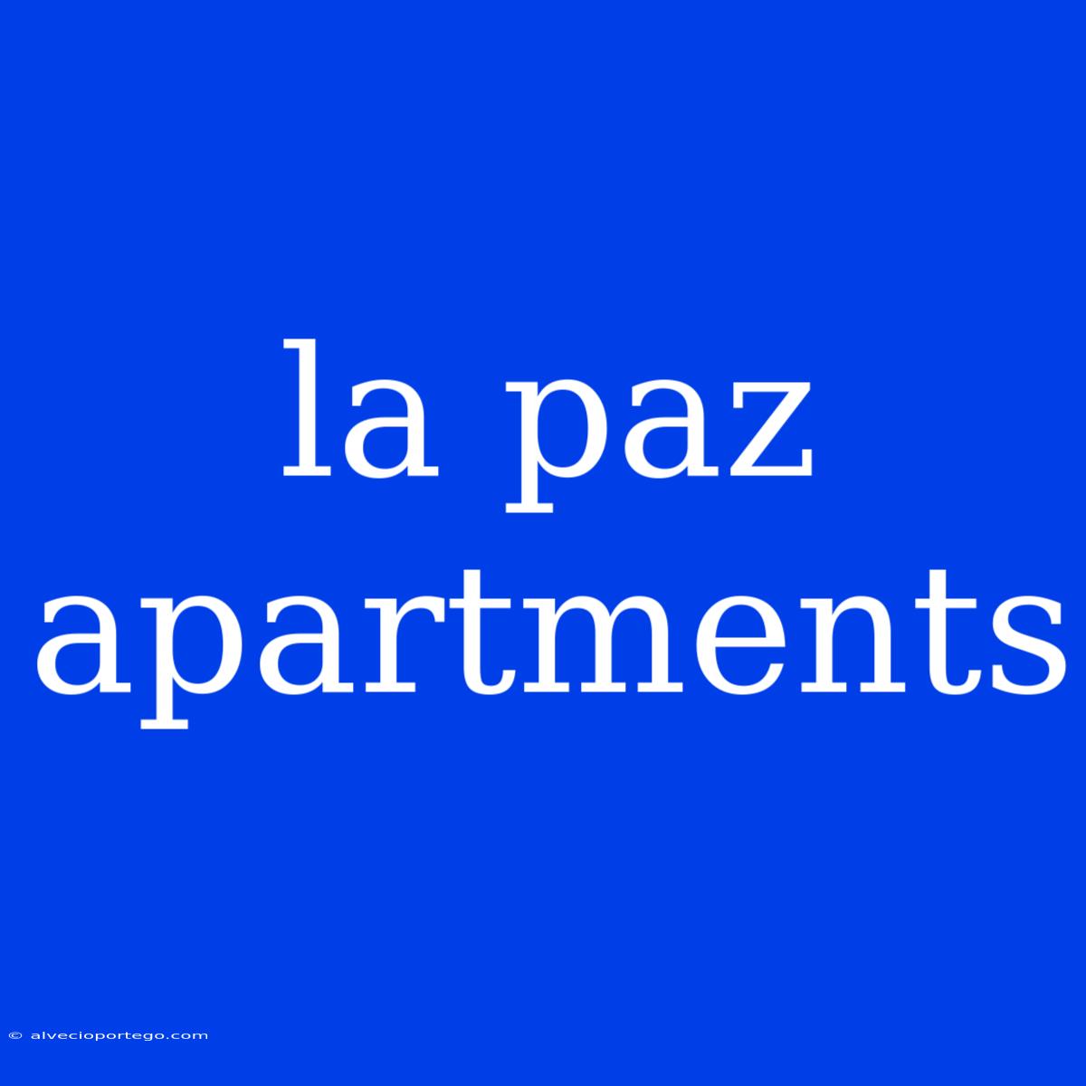 La Paz Apartments