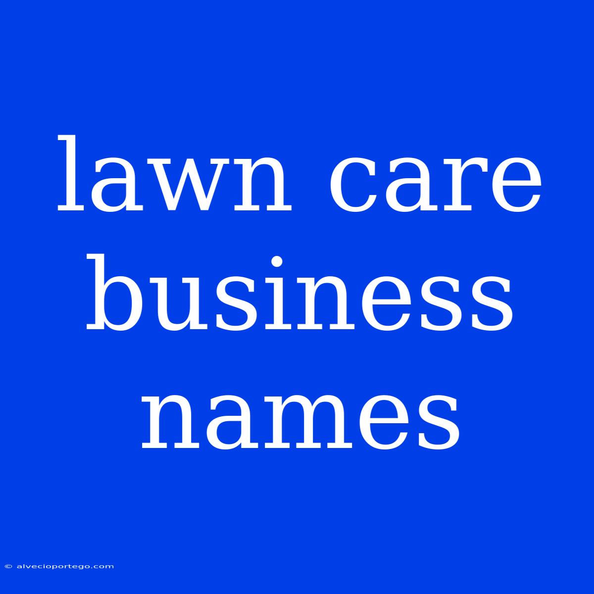 Lawn Care Business Names