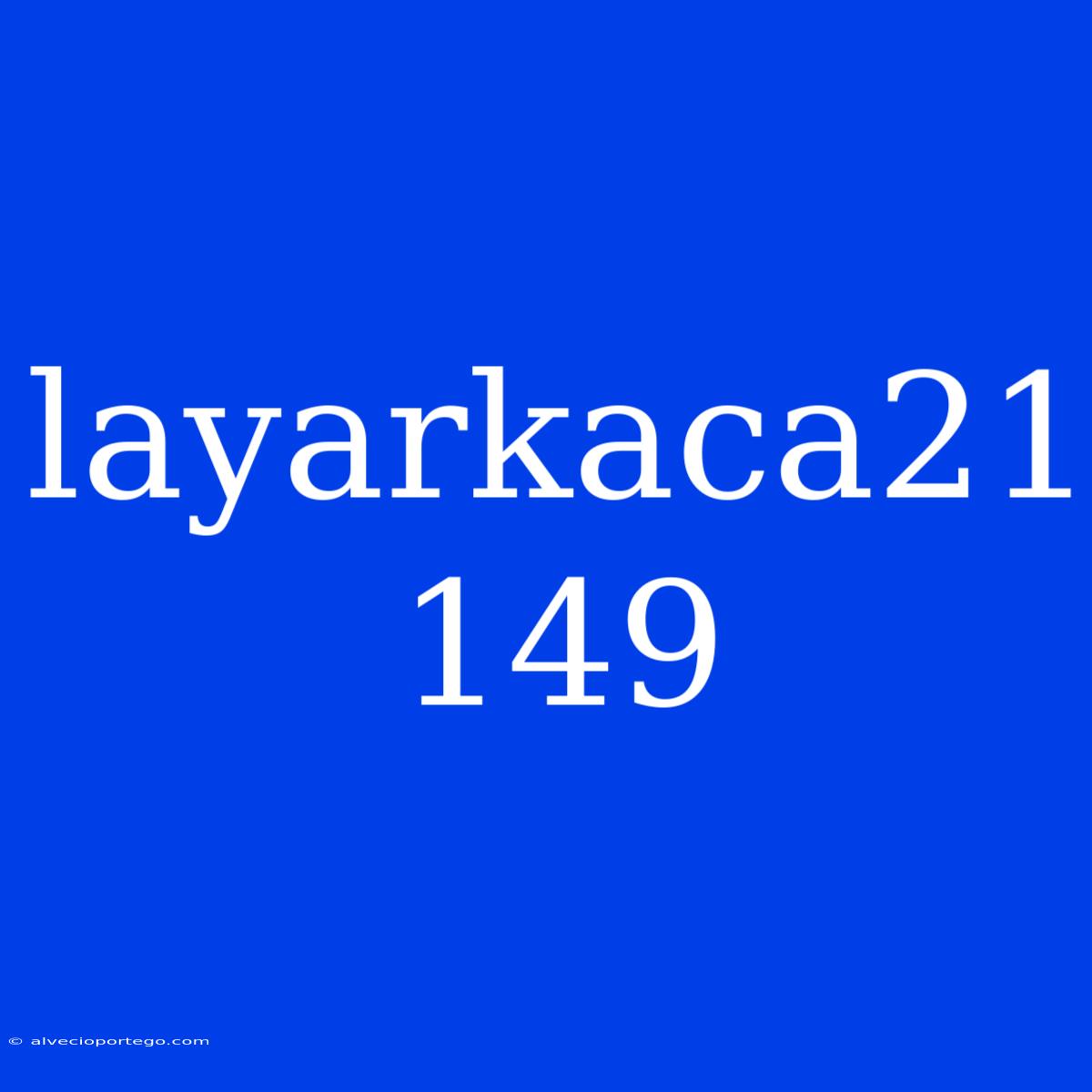 Layarkaca21 149