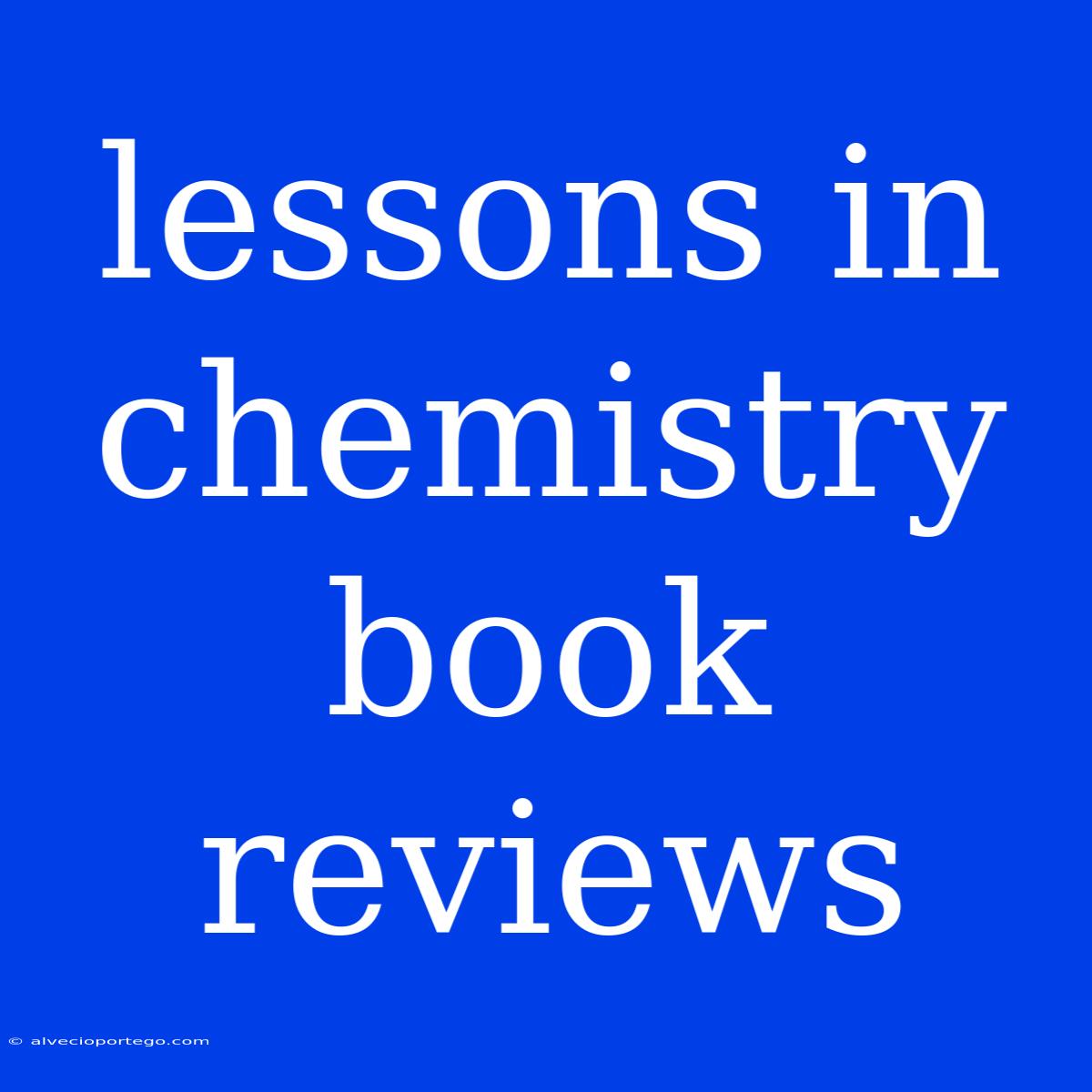 Lessons In Chemistry Book Reviews