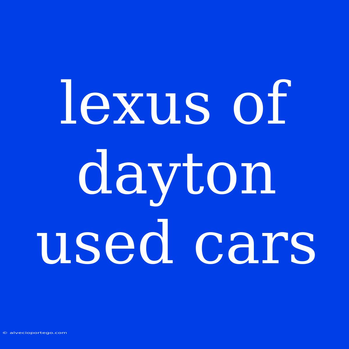 Lexus Of Dayton Used Cars