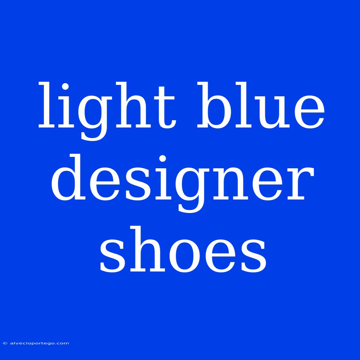 Light Blue Designer Shoes