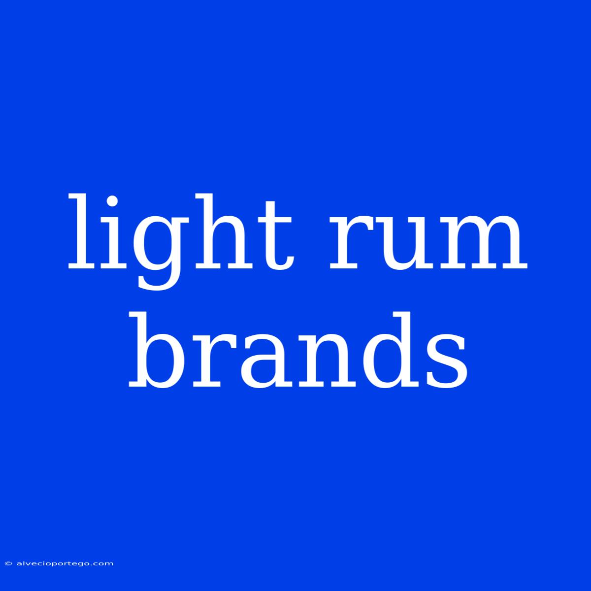 Light Rum Brands