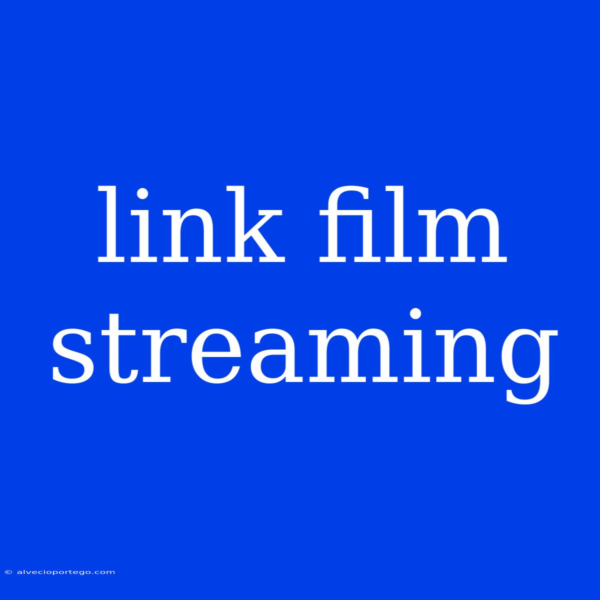 Link Film Streaming