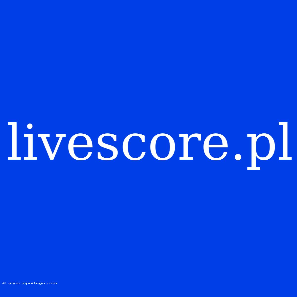 Livescore.pl