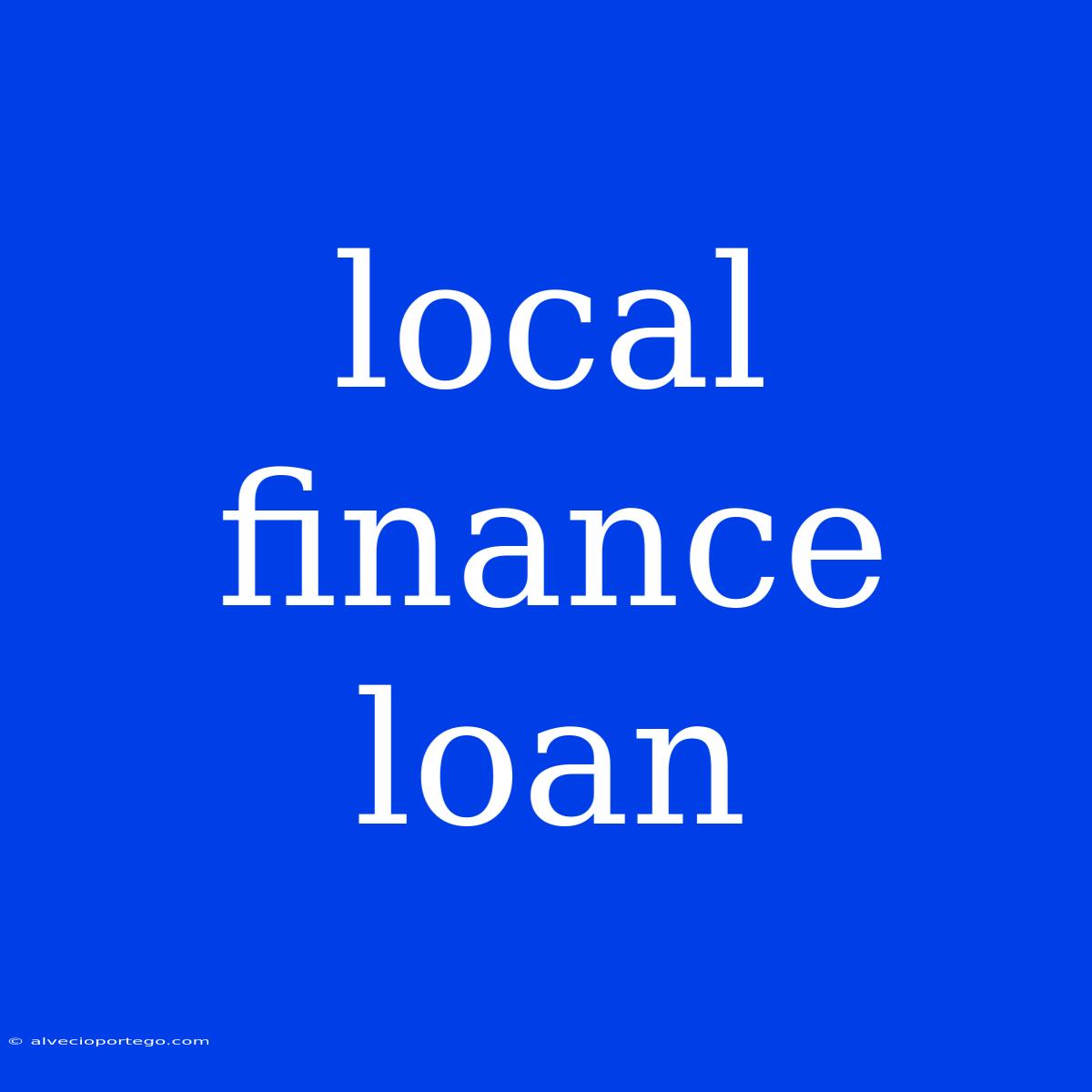 Local Finance Loan