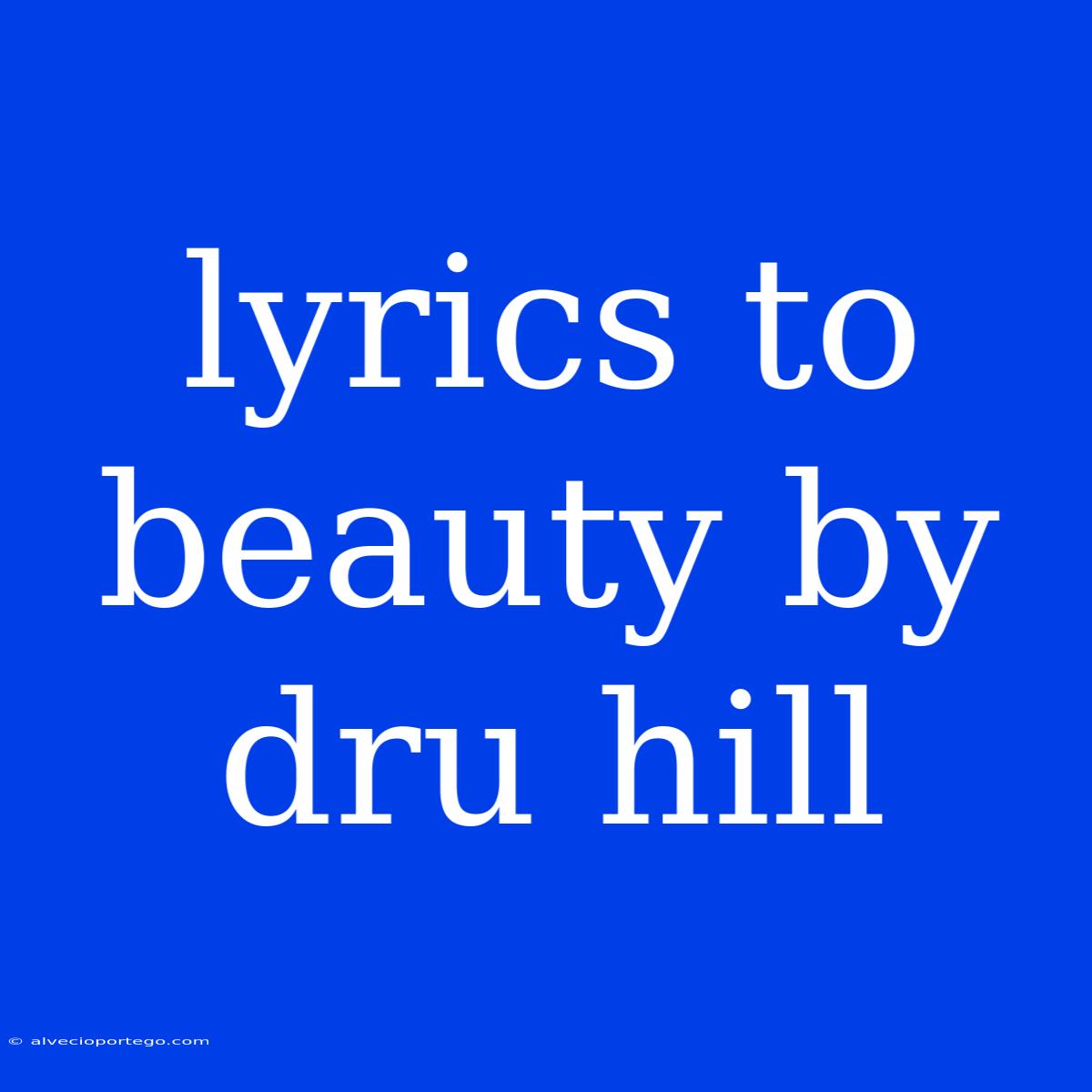 Lyrics To Beauty By Dru Hill