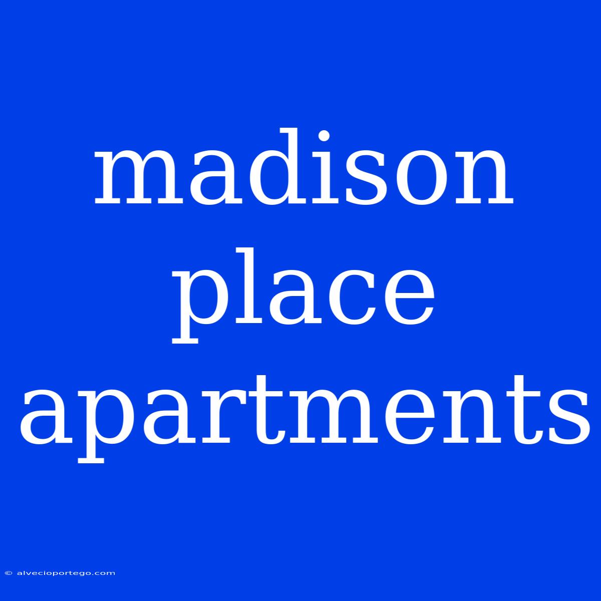 Madison Place Apartments