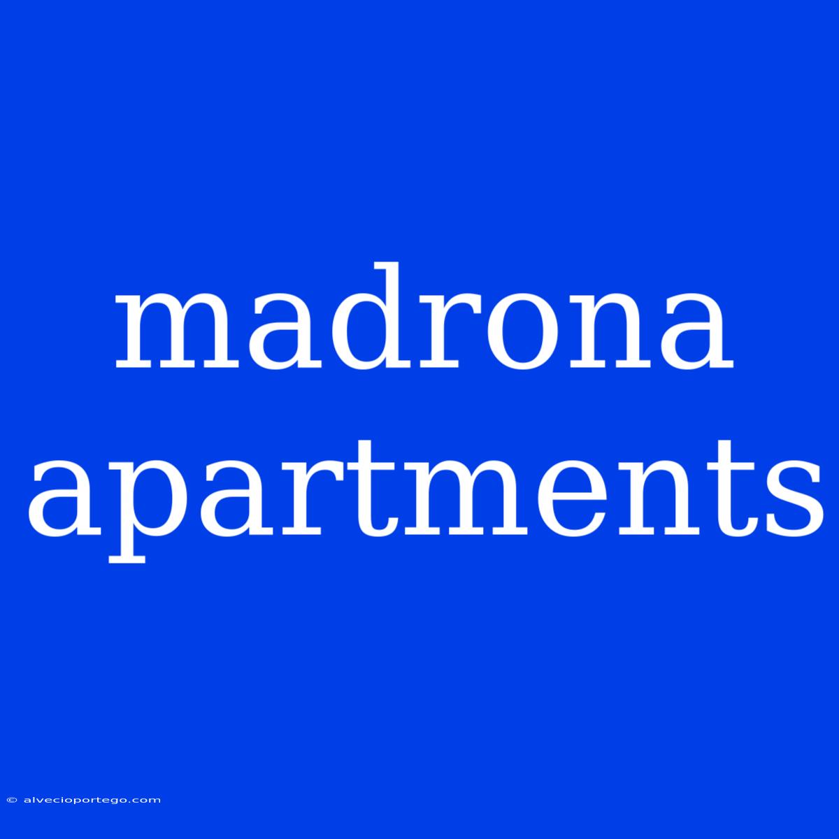 Madrona Apartments