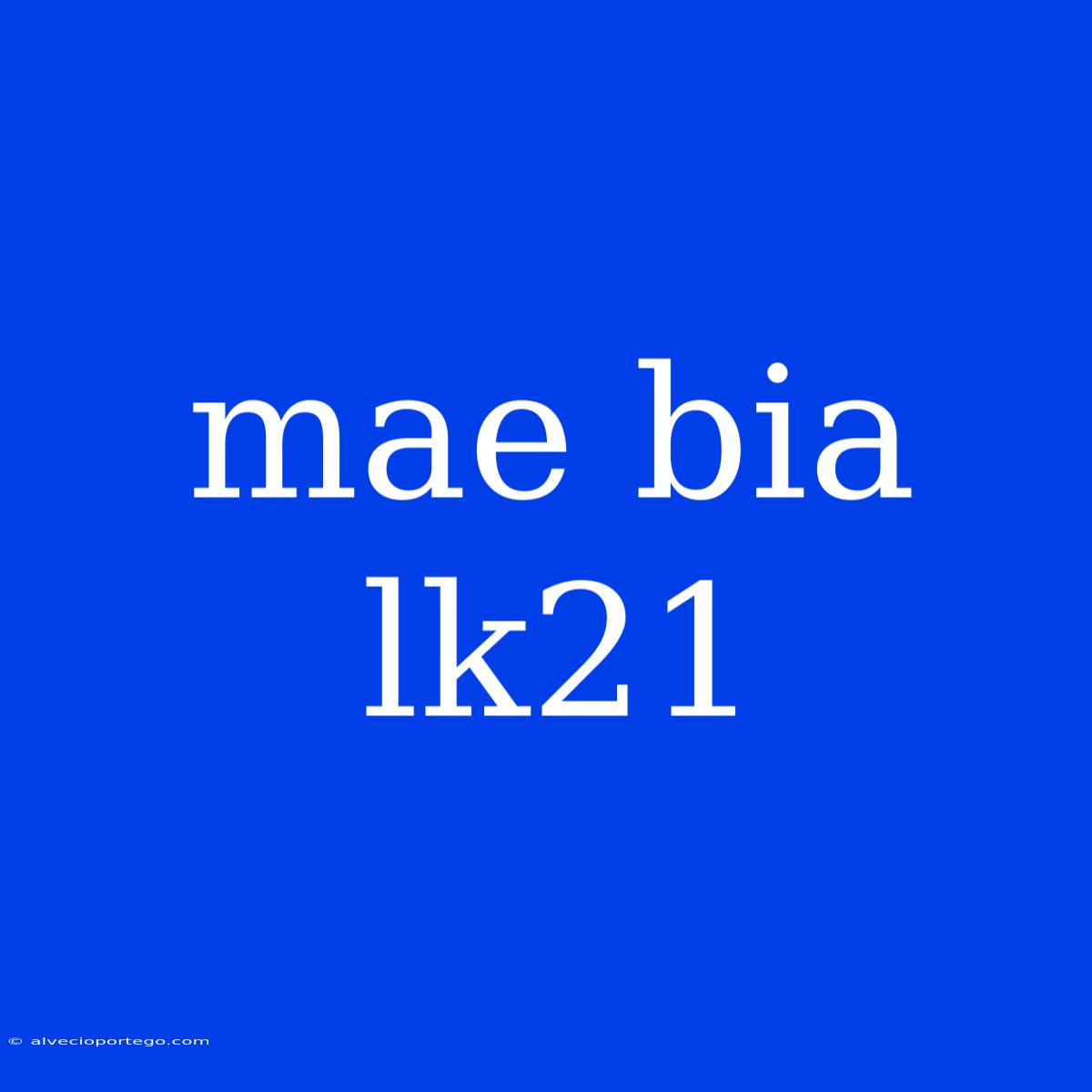 Mae Bia Lk21