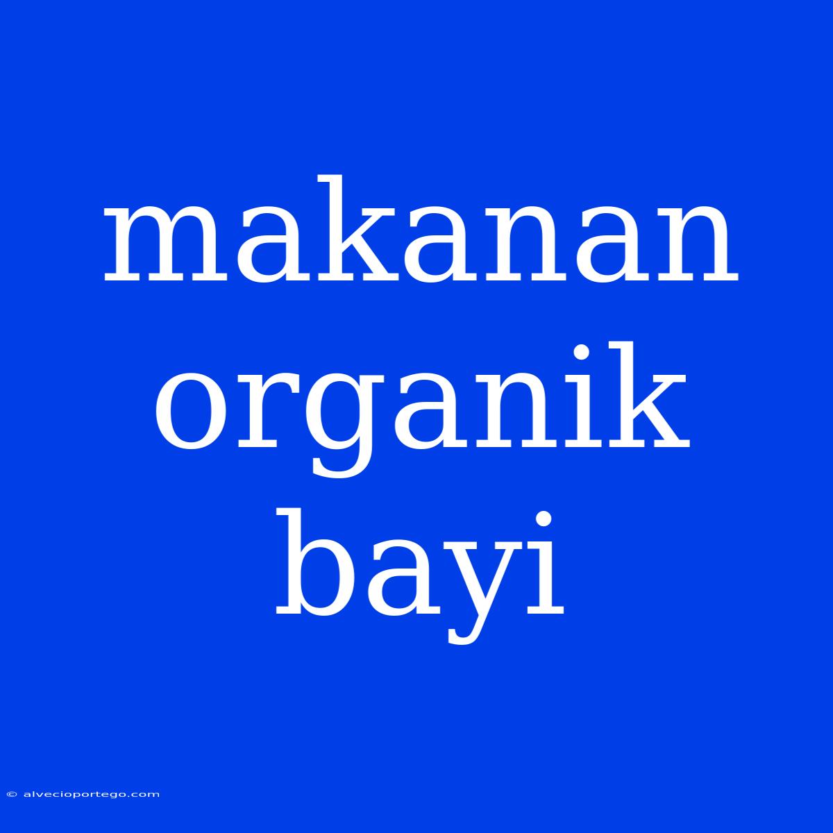 Makanan Organik Bayi