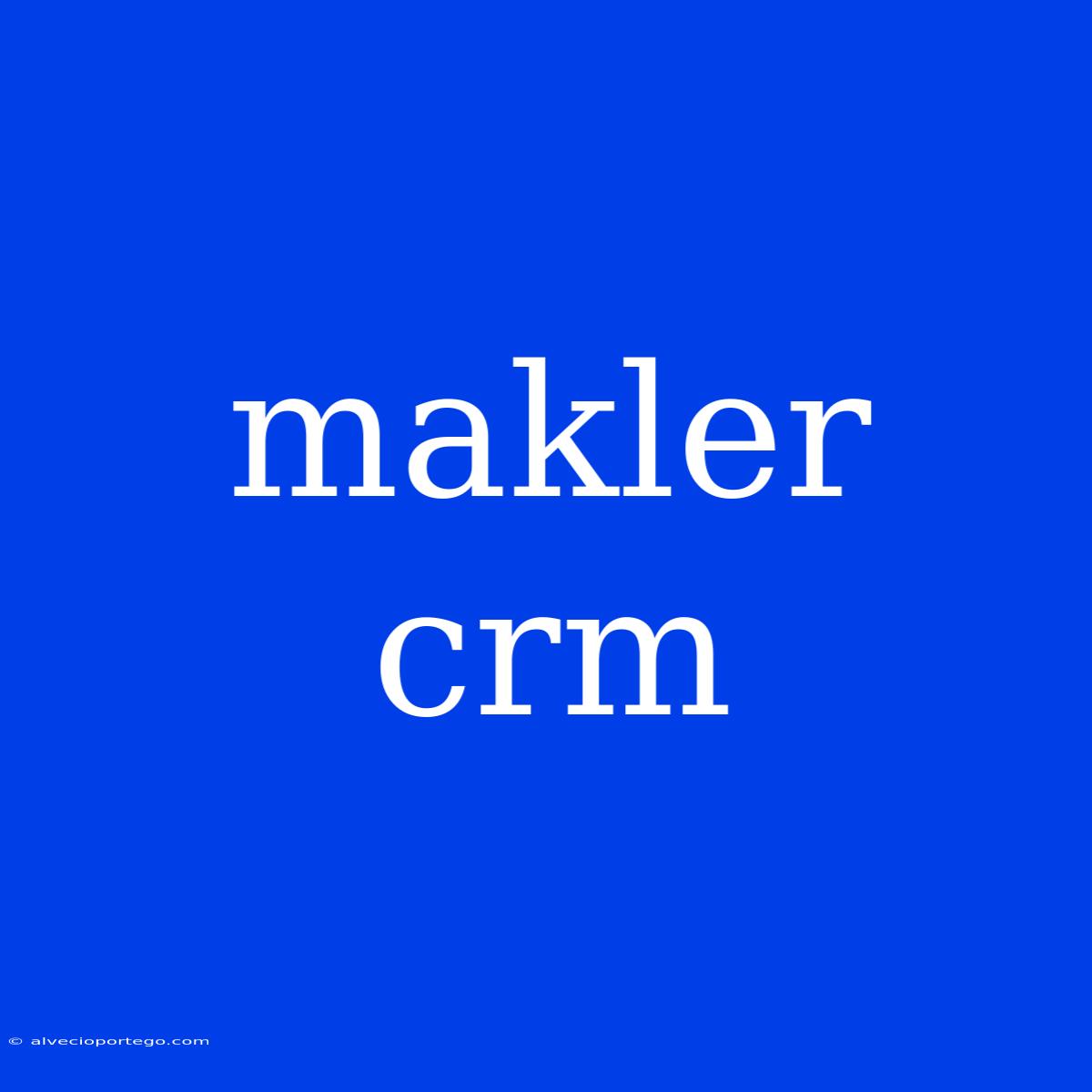 Makler Crm