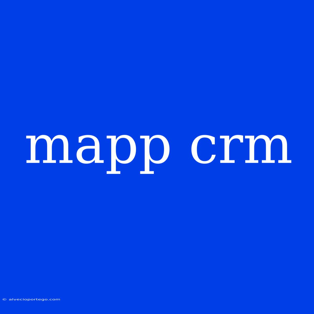 Mapp Crm