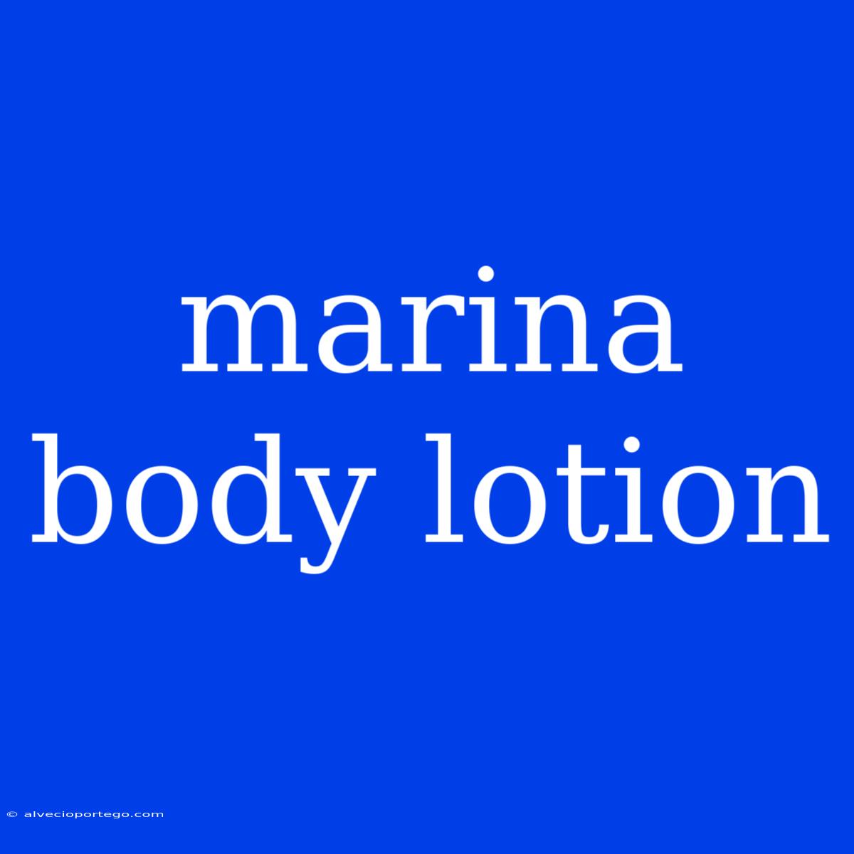 Marina Body Lotion