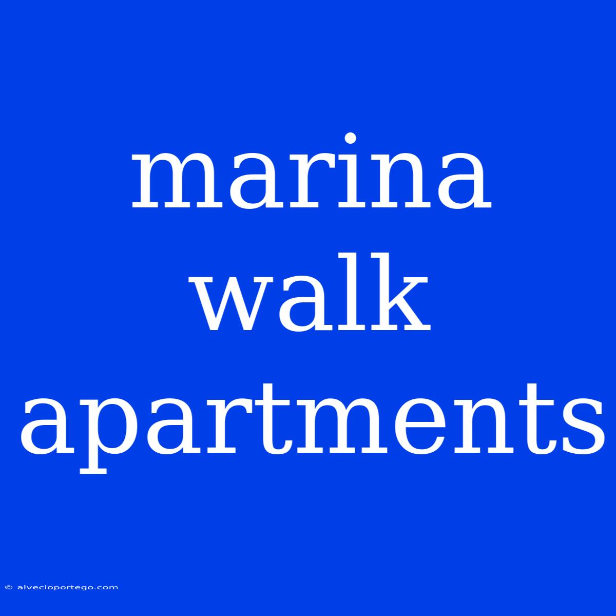 Marina Walk Apartments