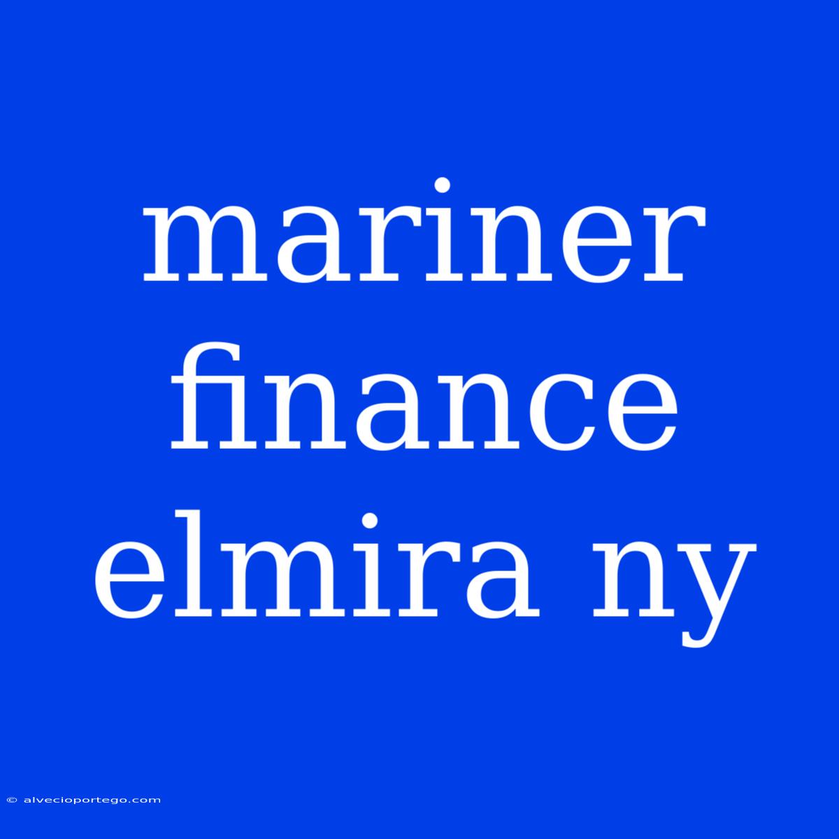 Mariner Finance Elmira Ny