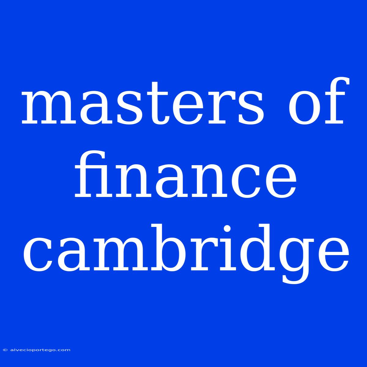 Masters Of Finance Cambridge