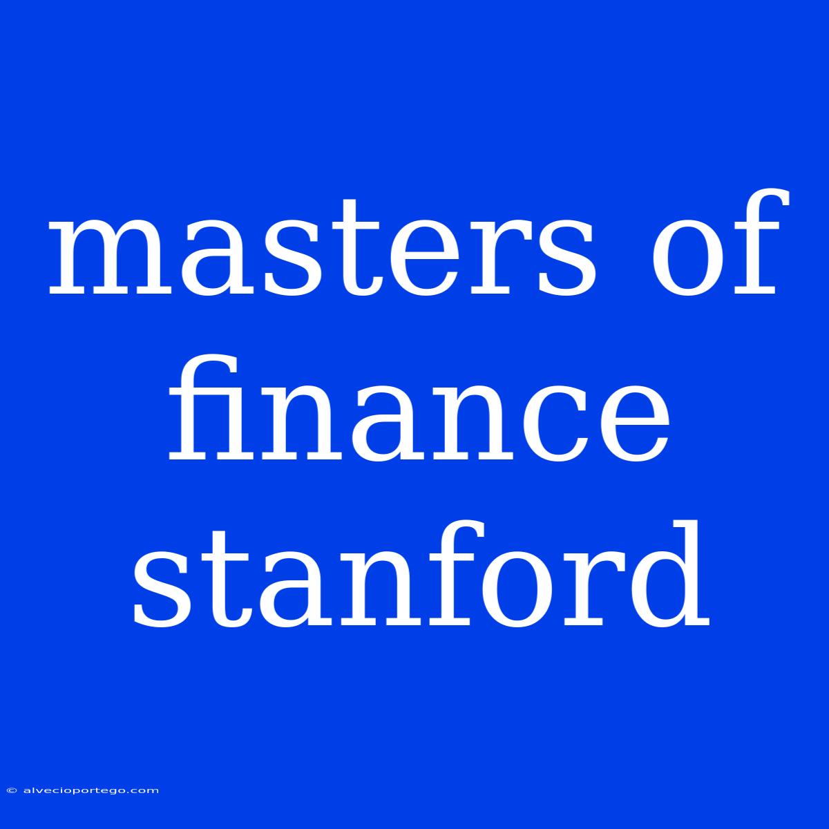 Masters Of Finance Stanford