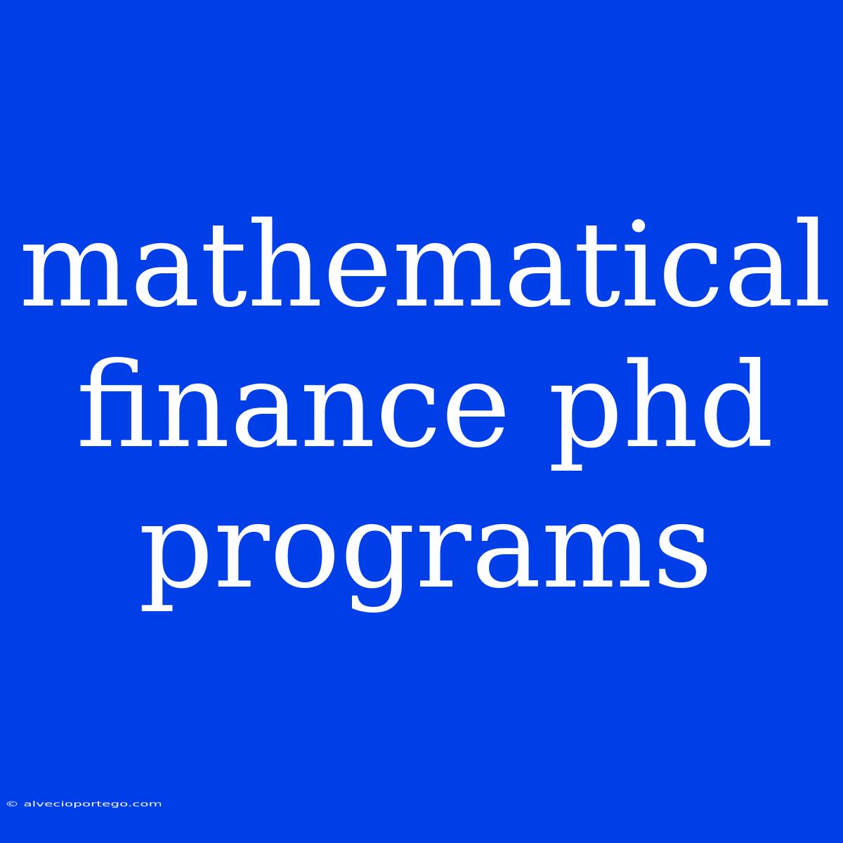 Mathematical Finance Phd Programs