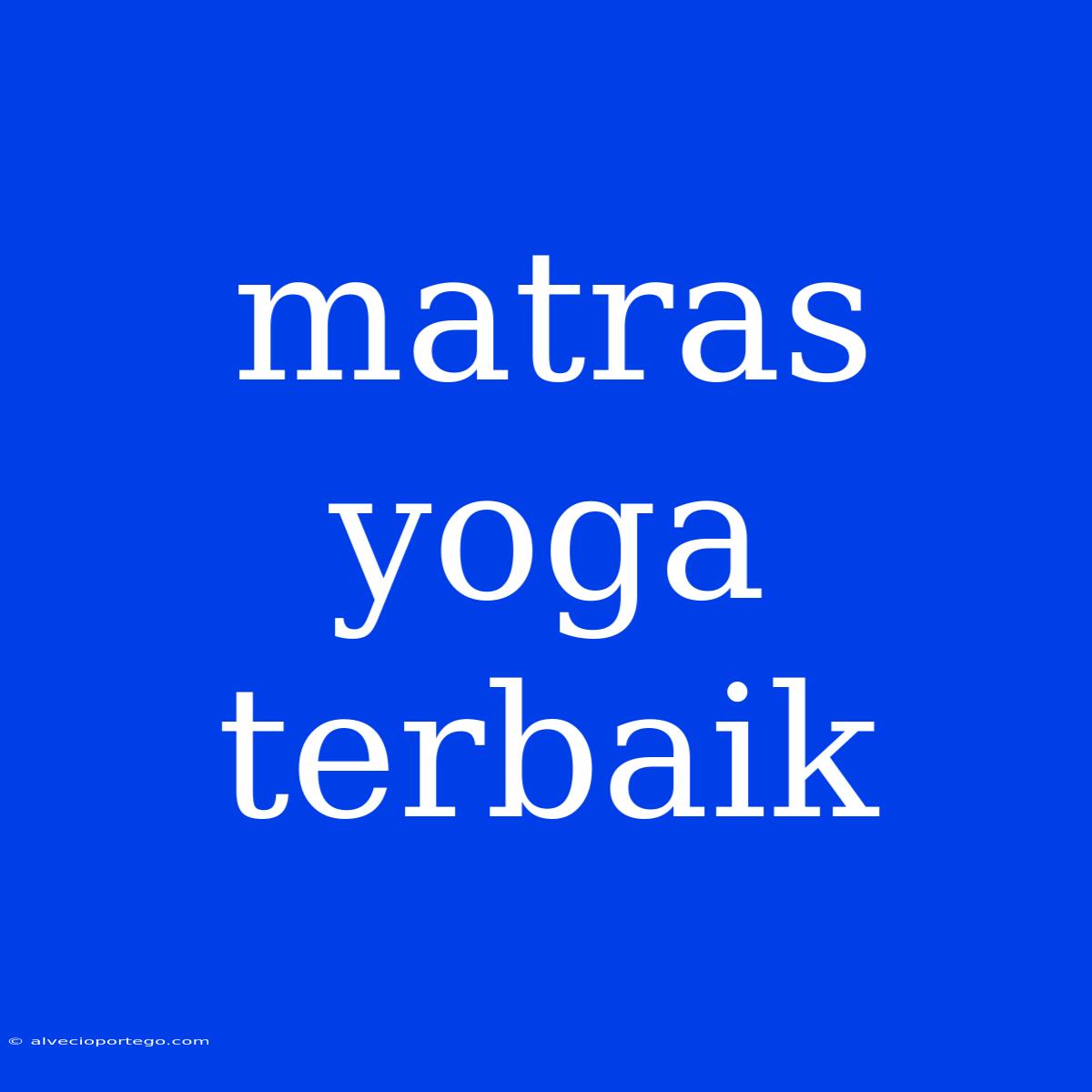 Matras Yoga Terbaik