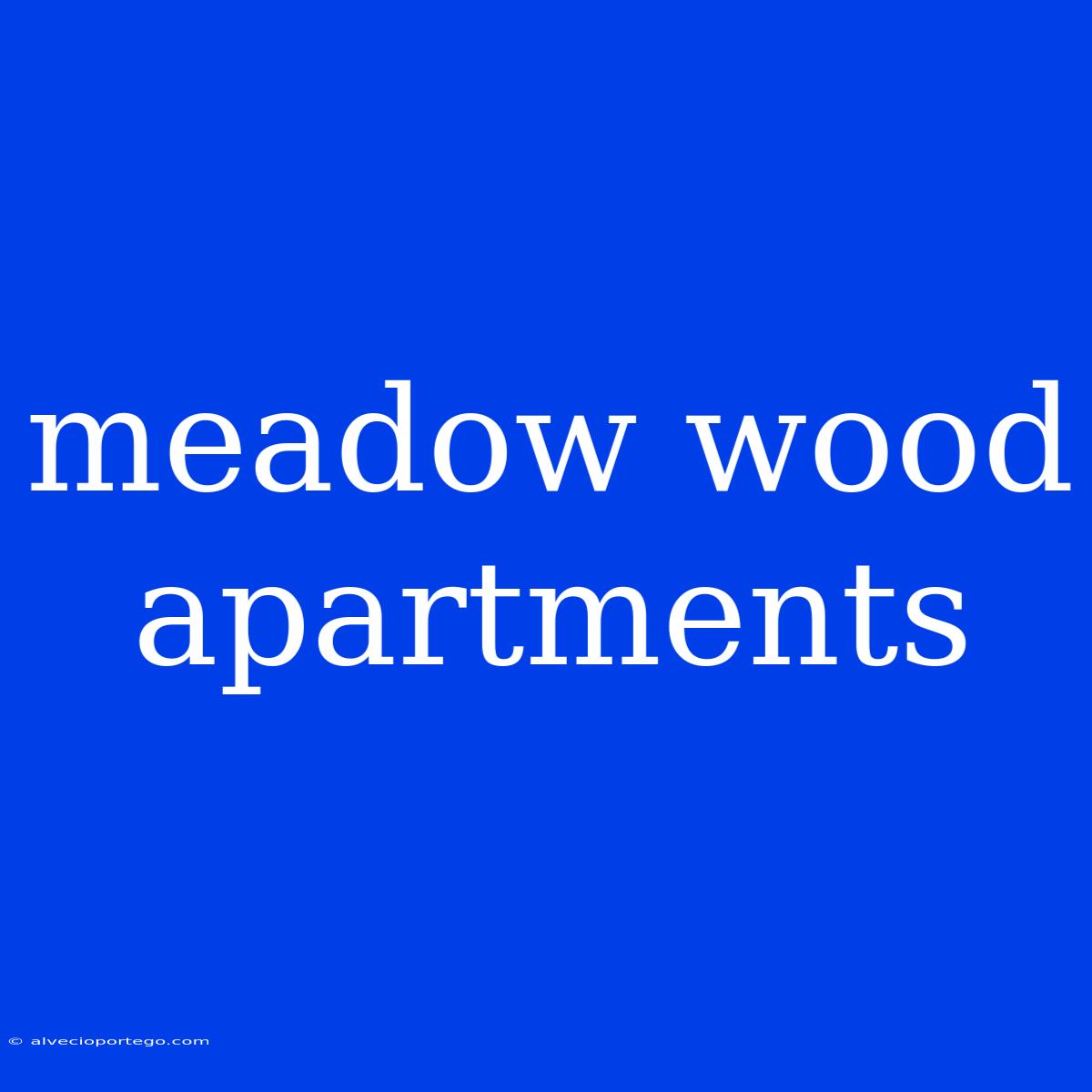 Meadow Wood Apartments