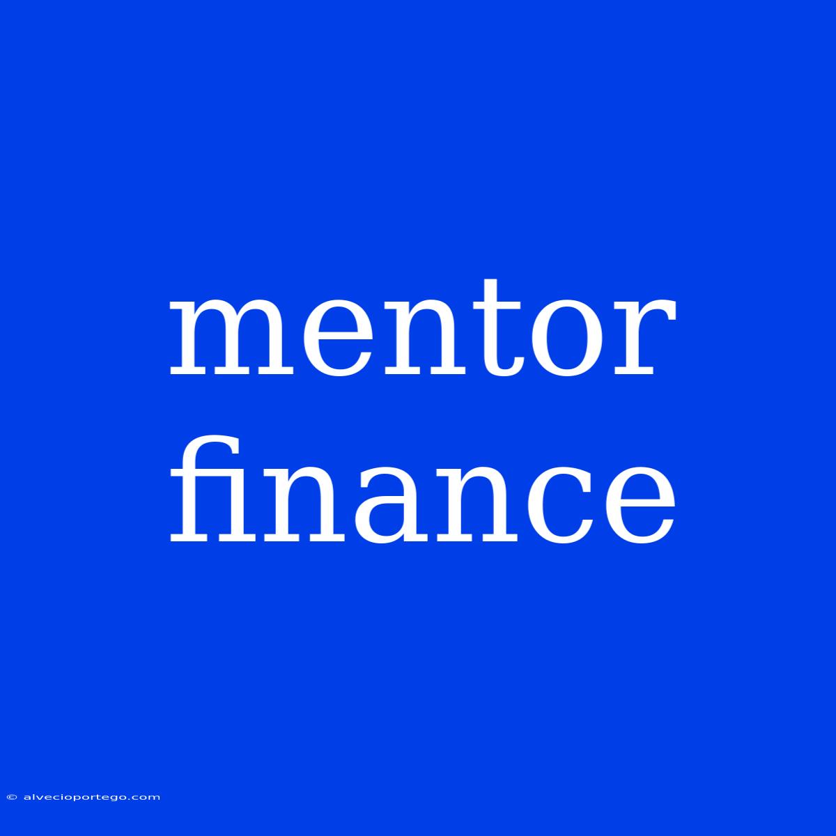 Mentor Finance