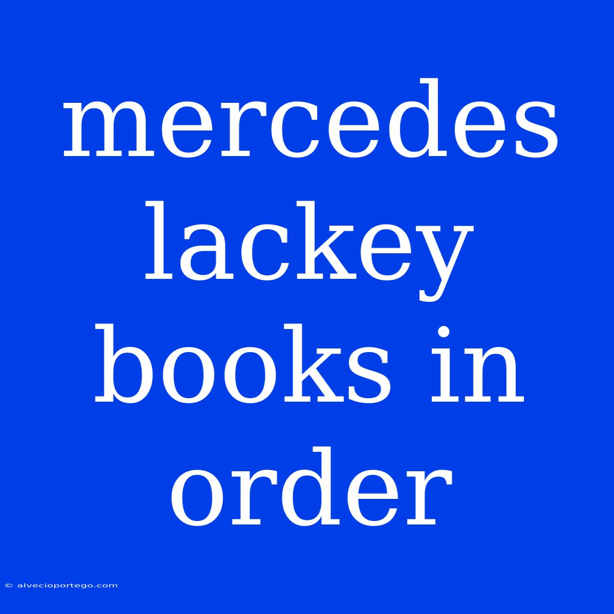 Mercedes Lackey Books In Order