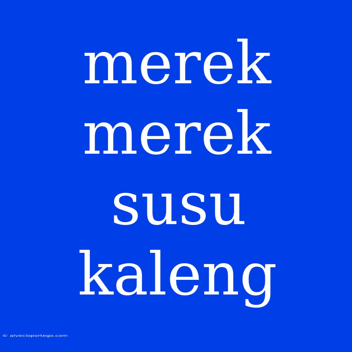 Merek Merek Susu Kaleng