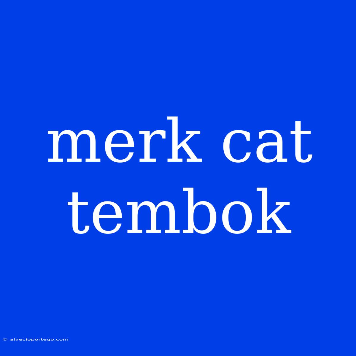 Merk Cat Tembok