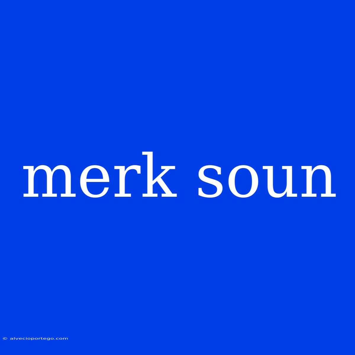 Merk Soun