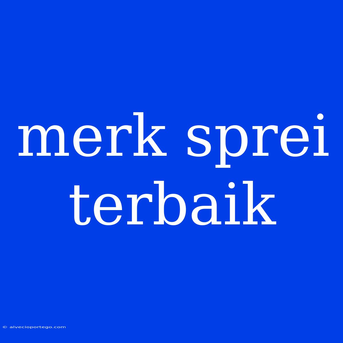 Merk Sprei Terbaik