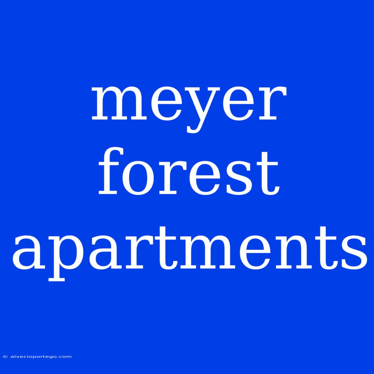 Meyer Forest Apartments