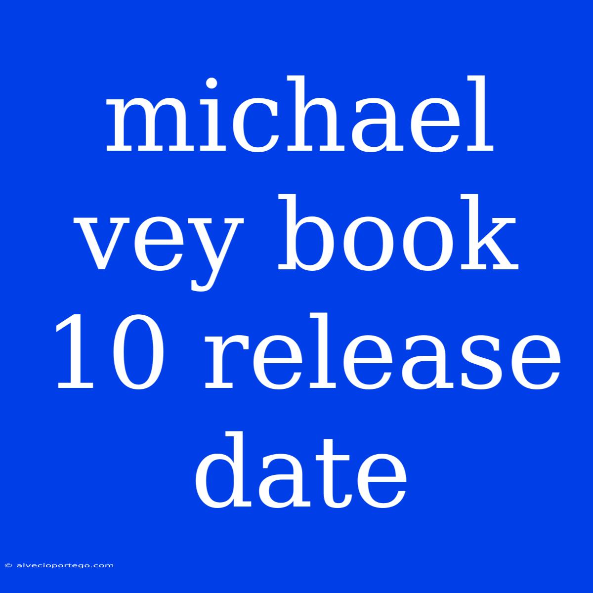 Michael Vey Book 10 Release Date