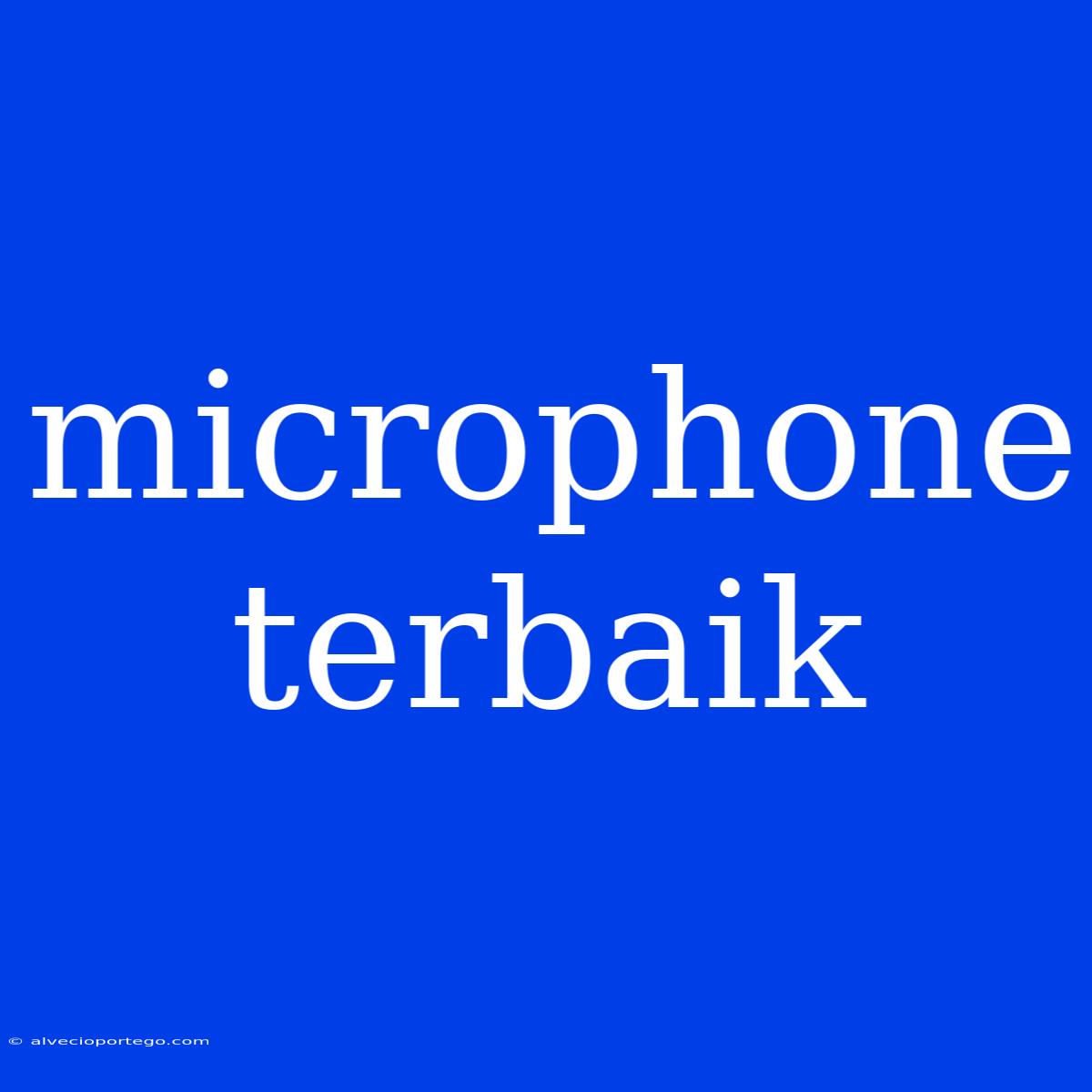 Microphone Terbaik