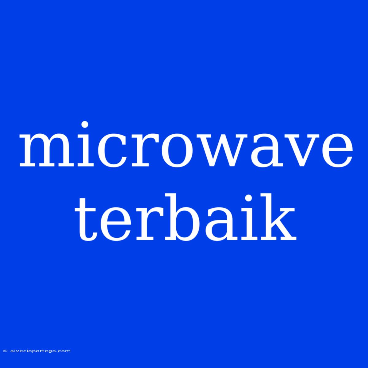 Microwave Terbaik