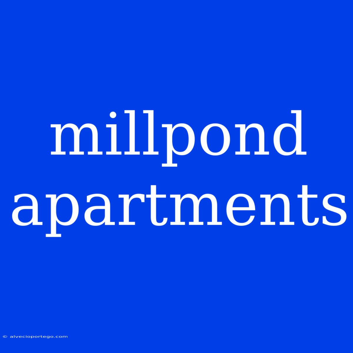 Millpond Apartments