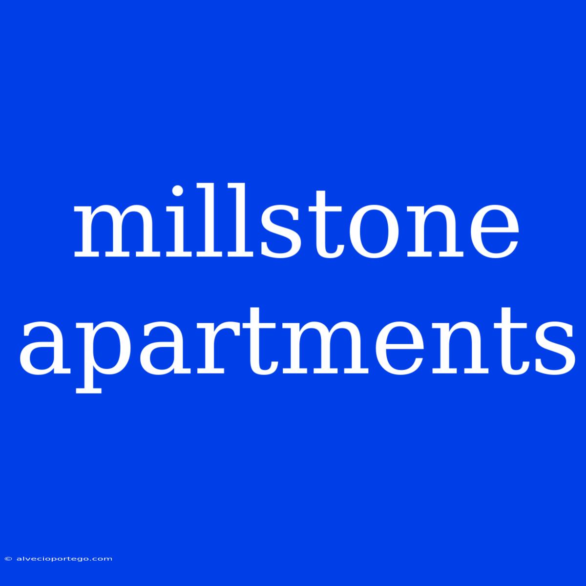 Millstone Apartments