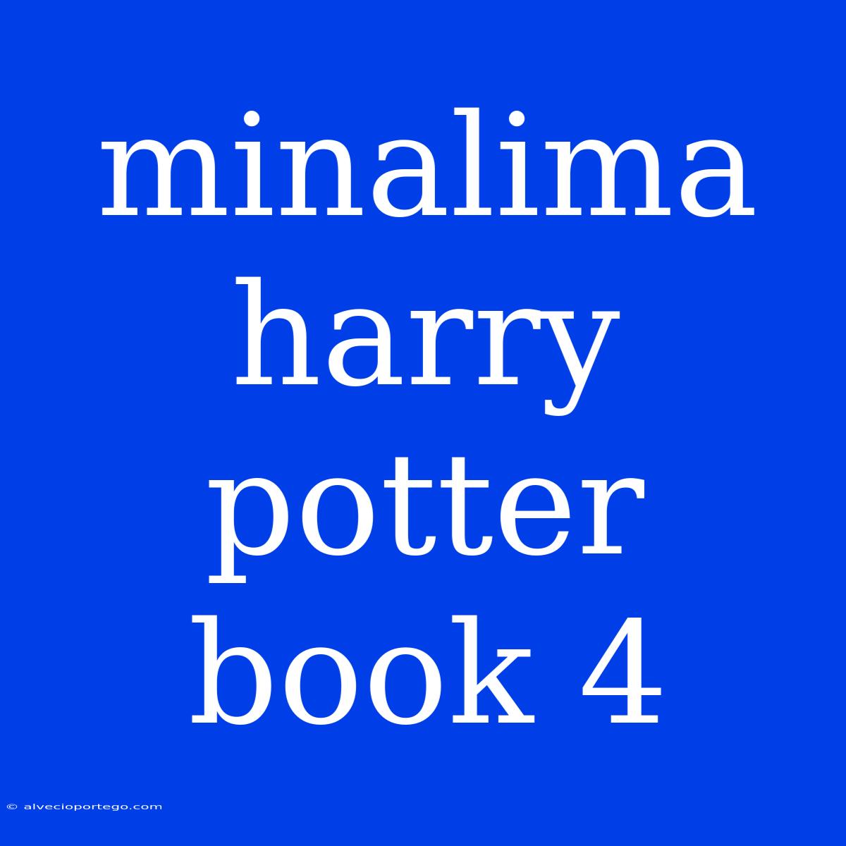 Minalima Harry Potter Book 4