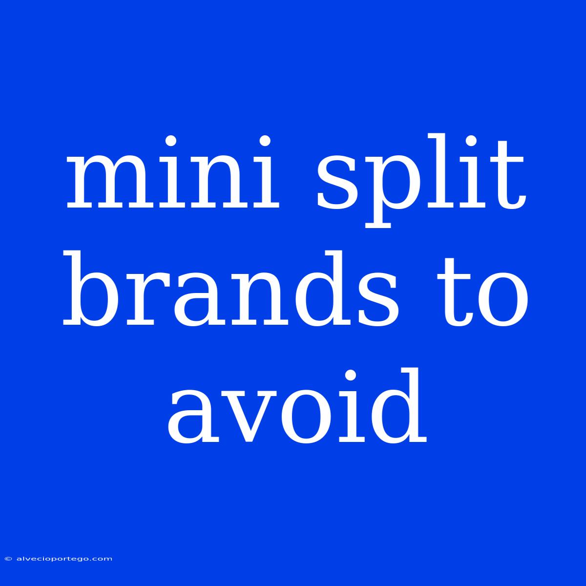 Mini Split Brands To Avoid