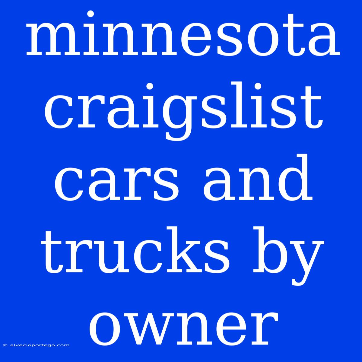 Minnesota Craigslist Cars And Trucks By Owner