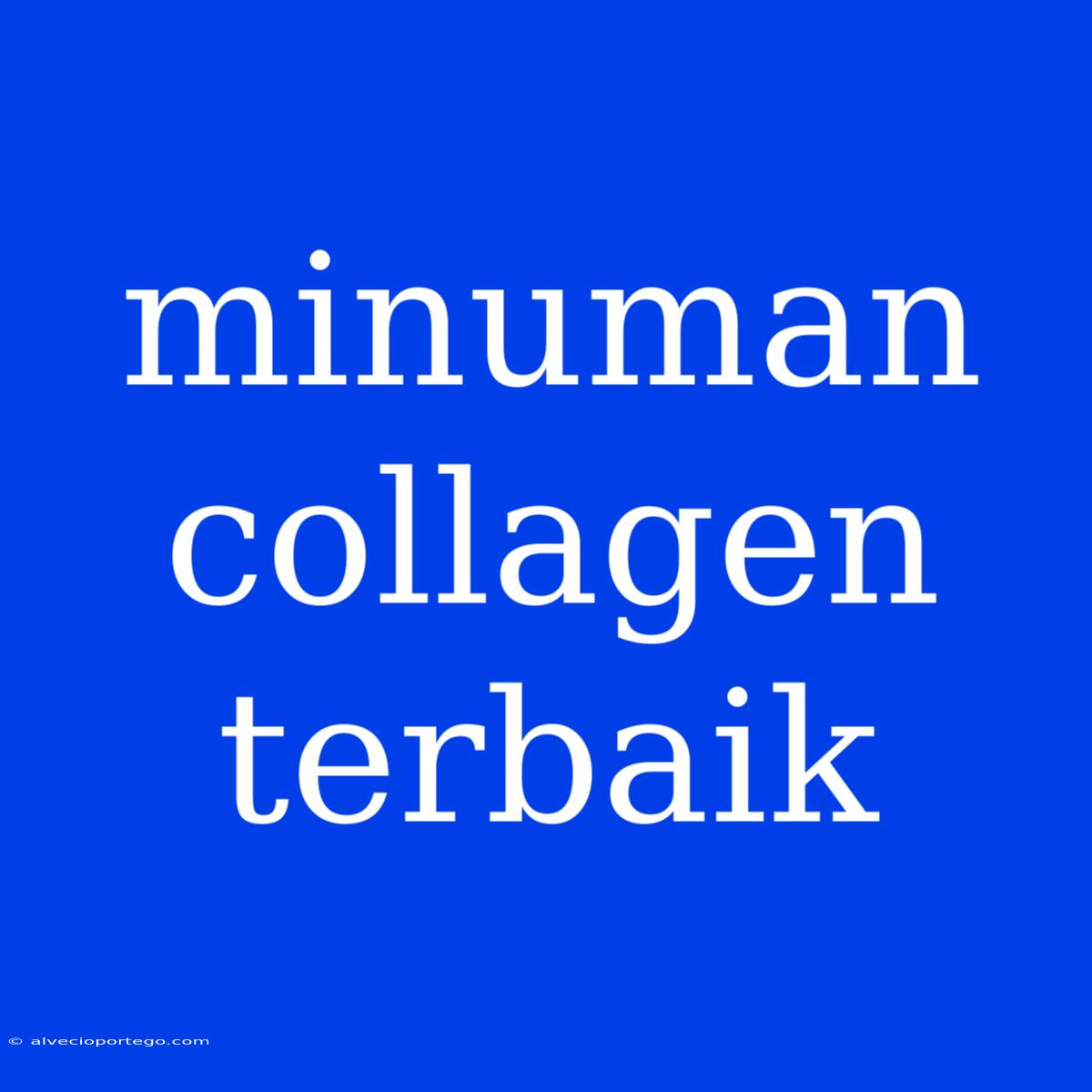 Minuman Collagen Terbaik