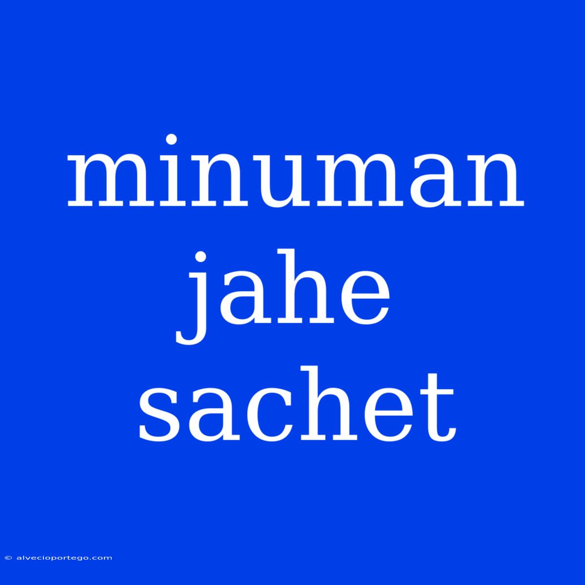 Minuman Jahe Sachet