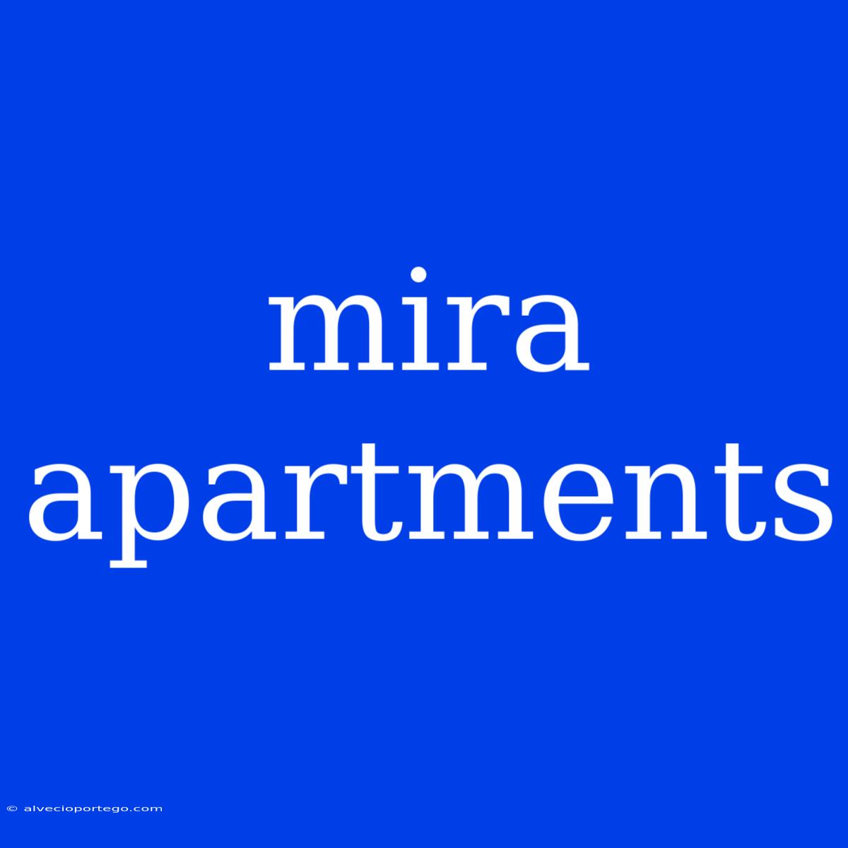 Mira Apartments