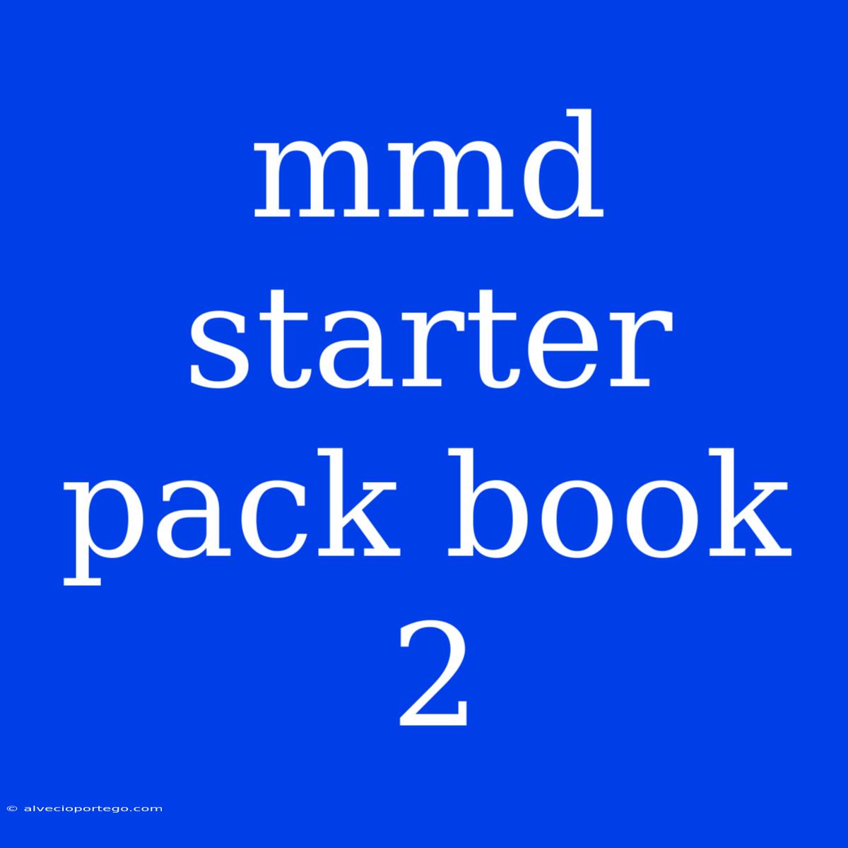 Mmd Starter Pack Book 2