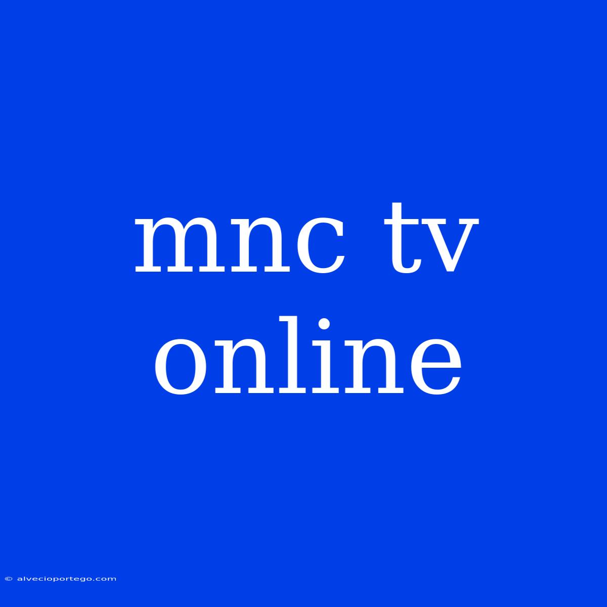 Mnc Tv Online